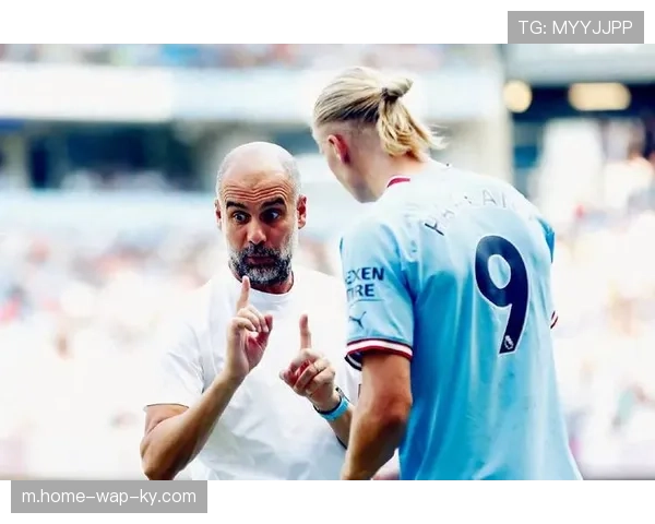 瓜迪奥拉调试阵容见效 曼城进攻端逐渐摆脱哈兰德依赖